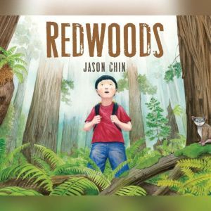 Redwoods, Jason Chin