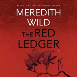 The Red Ledger: 5, Meredith Wild