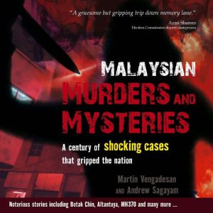 Malaysian Murders and Mysteries, Andrew Sagayam