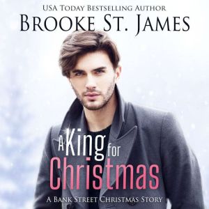 A King for Christmas, Brooke St. James