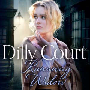 Runaway Widow, Dilly Court