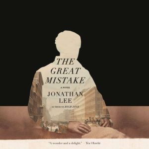 The Great Mistake, Jonathan Lee