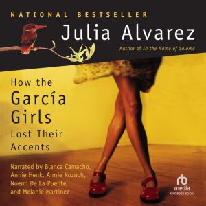 How the Garcia Girls Lost Their Accen..., Julia Alvarez