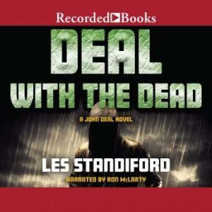 Deal with the Dead, Les Standiford