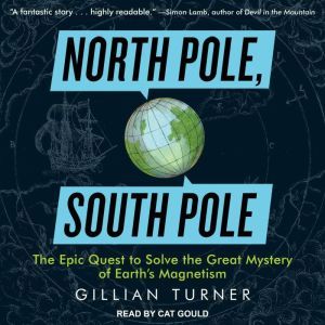 North Pole, South Pole, Gillian Turner