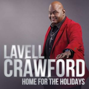 Home for the Holidays, Lavell Crawford