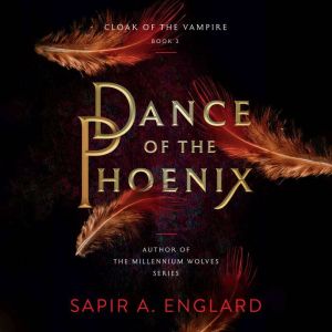 Dance of the Phoenix, Sapir A. Englard