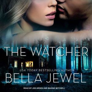 The Watcher, Bella Jewel