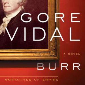 Burr, Gore Vidal