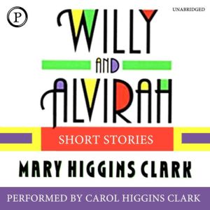 Willy and Alvirah, Mary Clark
