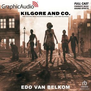 Kilgore and Co. Dramatized Adaptatio..., Edo Van Belkom