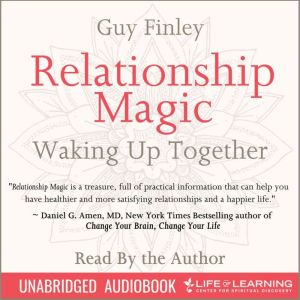 Relationship Magic, Waking up Togethe..., Guy Finley