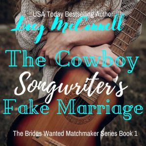 The Cowboy Songwriters Fake Marraige..., Lucy McConnell