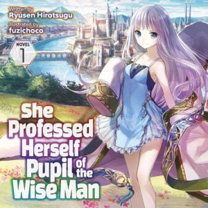 She Professed Herself Pupil of the Wi..., Ryusen Hirotsugu