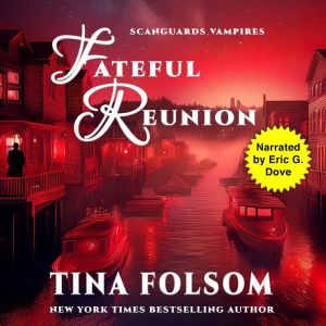 Fateful Reunion A Scanguards Novella..., Eric G. Dove