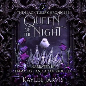 Queen of the Night, Kaylee Jarvis