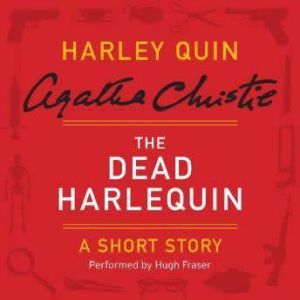 The Dead Harlequin, Agatha Christie