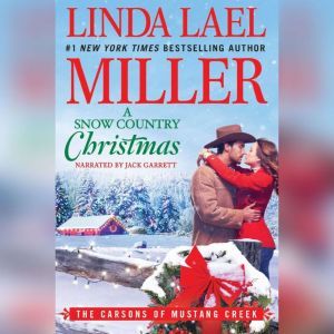 A Snow Country Christmas, Linda Lael Miller