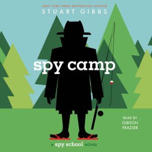 Spy Camp, Stuart Gibbs