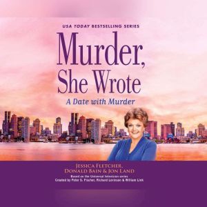 Murder, She Wrote A Date with Murder..., Jessica Fletcher