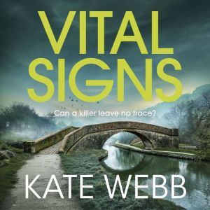 Vital Signs, Kate Webb