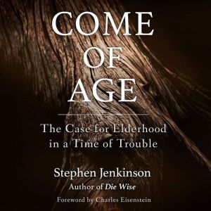 Come of Age, Stephen Jenkinson