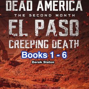 Dead America  El Paso  Creeping Dea..., Derek Slaton