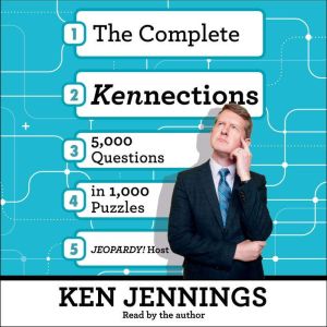 The Complete Kennections, Ken Jennings
