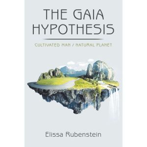 The Gaia Hypothesis, Elissa Rubenstein