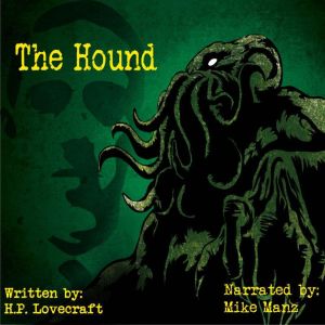 The Hound, H.P. Lovecraft