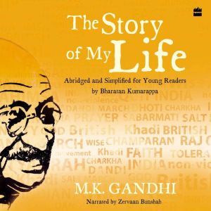The Story of My Life, Mohandas Gandhi