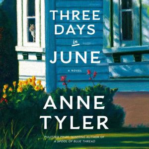 Three Days in June, Anne Tyler