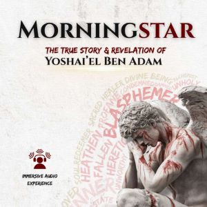 Morningstar: A RevelationIlluminating everything they've tried to keep hidden.