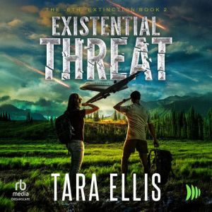 Existential Threat: A Post-Apocalyptic Survival Thriller