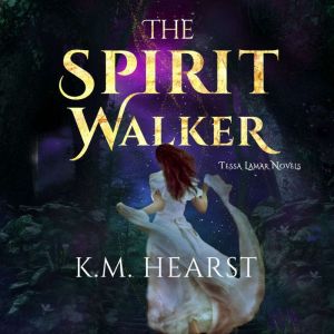 The Spirit Walker, Kathryn M. Hearst