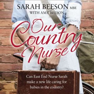 Our Country Nurse, Sarah Beeson