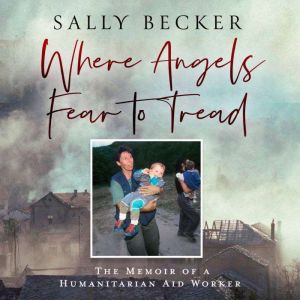 Where Angels Fear to Tread, Sally Becker