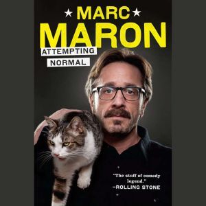 Attempting Normal, Marc Maron