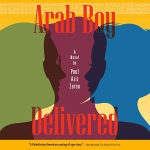 Arab Boy Delivered, Paul AzizZarou