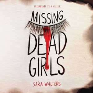 Missing Dead Girls, Sara Walters