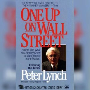 One Up On Wall Street, Peter Lynch