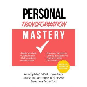 Personal Transformation Mastery  Unv..., Empowered Living