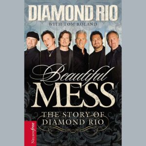 Beautiful Mess, Diamond Rio
