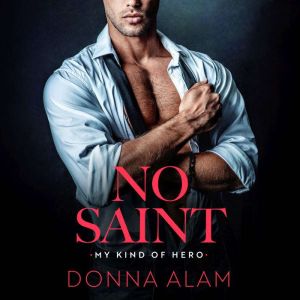 No Saint, Donna Alam