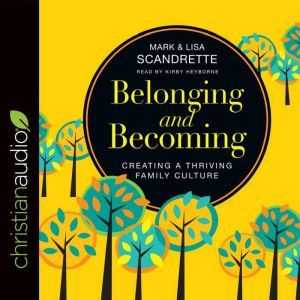 Belonging and Becoming, Mark Scandrette