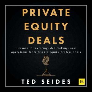 Private Equity Deals, Ted Seides
