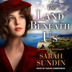 The Land Beneath Us, Sarah Sundin