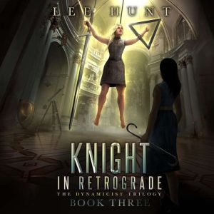 Knight in Retrograde, Lee Hunt