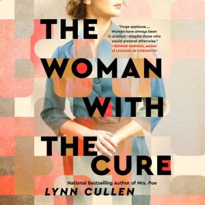 The Woman with the Cure, Lynn Cullen