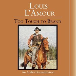 Too Tough to Brand, Louis LAmour
